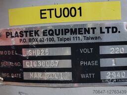 PLASTEK EQUIPMENT LTD SHD25