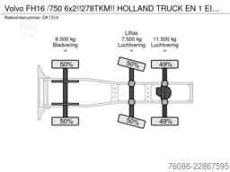 Volvo FH16 /750 6x2!!278TKM!! HOLLAND TRUCK EN 1 EIGE...