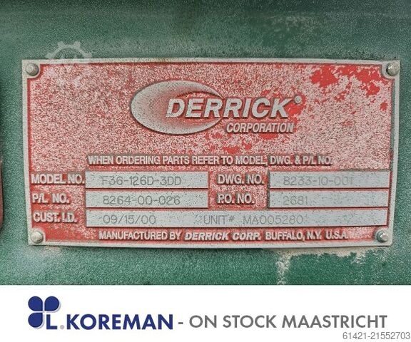 Screening machine Derrick Corp. 8/32-2 Derrick Corporation Type: F36-126D-3DDSurface: 3200 x 800 mm - 2 DecksDriving: 1 vibration motorOn stock: 2 pieces Screening machine Derrick Corp. 8/32-2